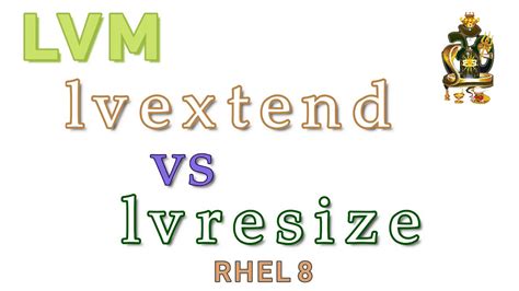 lvextend vs lvresize